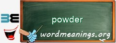WordMeaning blackboard for powder